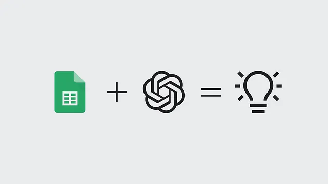 This image shows a simple equation with three icons: a Google Sheets icon on the left, an OpenAI logo in the middle, and a lightbulb on the right. The “+” symbol appears between the Google Sheets and OpenAI icons, while an “=” symbol precedes the lightbulb, suggesting that combining Google Sheets with OpenAI leads to an innovative idea or solution.