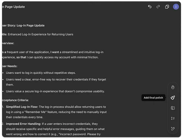 The image shows a “Login Page Update” document titled “Enhanced Log-In Experience for Returning Users.” It includes an overview of the log-in improvements needed for frequent users, such as a streamlined process, easy credential recovery, and secure usability. Acceptance criteria cover a simplified log-in flow with a “Remember Me” feature and enhanced error handling. A sidebar is visible on the right, displaying a menu with options, and the “Add final polish” option is highlighted, suggesting a